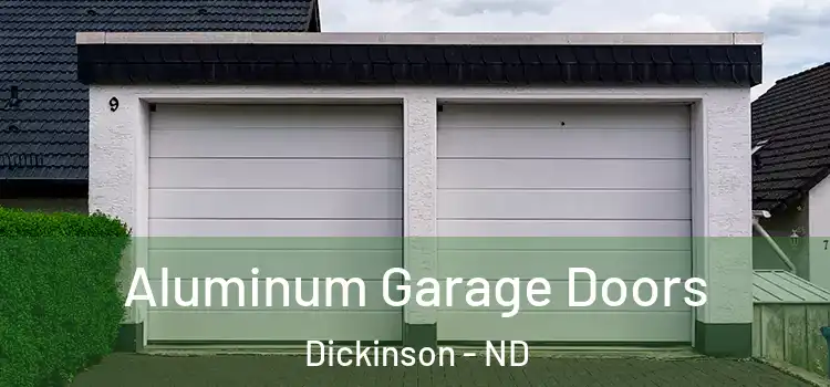  Aluminum Garage Doors Dickinson - ND