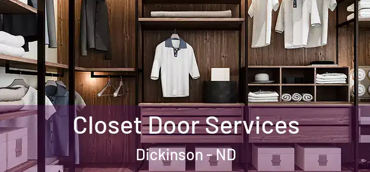 Closet Door Services Dickinson - ND