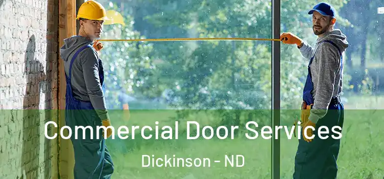  Commercial Door Services Dickinson - ND
