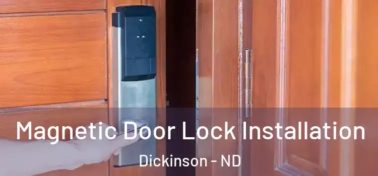  Magnetic Door Lock Installation Dickinson - ND