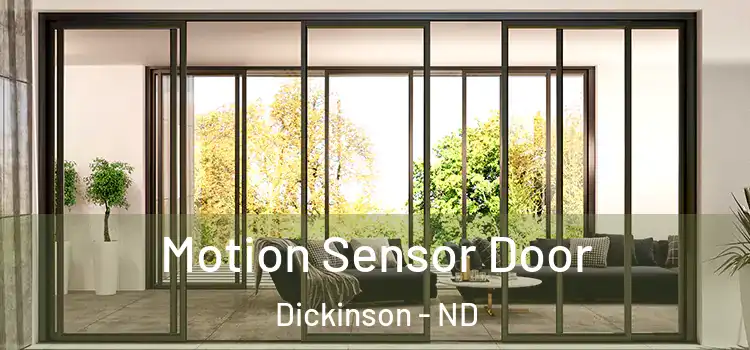 Motion Sensor Door Dickinson - ND