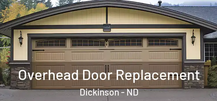  Overhead Door Replacement Dickinson - ND