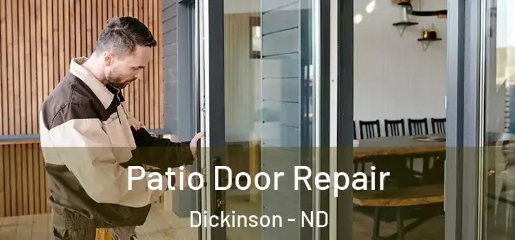 Patio Door Repair Dickinson - ND