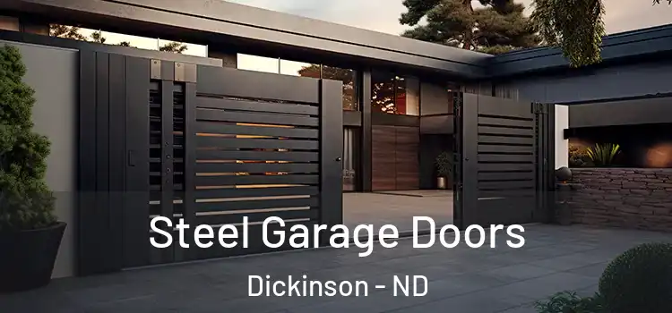 Steel Garage Doors Dickinson - ND