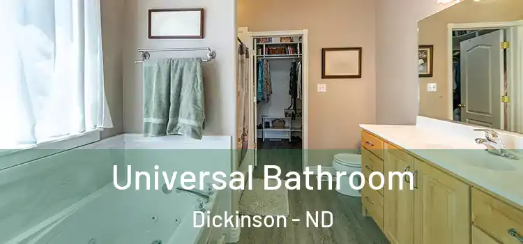 Universal Bathroom Dickinson - ND